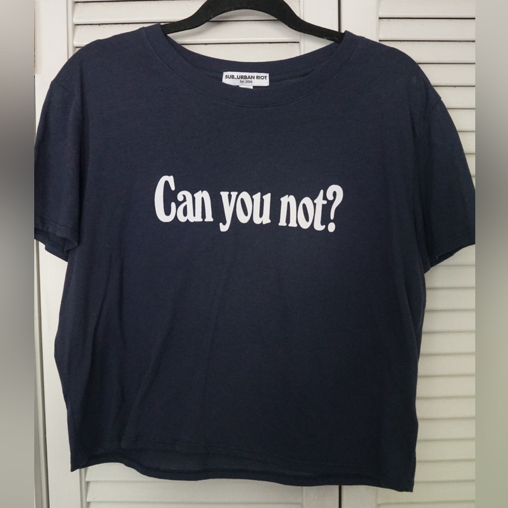 Suburban Riot “Can You Not?” Cropped Tee Size L